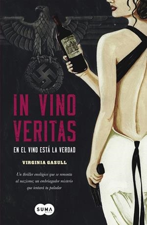 IN VINO VERITAS.EN EL VINO ESTÁ LA VERDAD | 9788483657232 | GASULL,VIRGINIA | Libreria Geli - Librería Online de Girona - Comprar libros en catalán y castellano