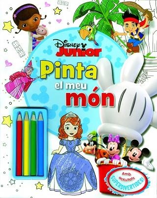 DISNEY JUNIOR.PINTA EL MEU MÓN | 9788490574997 | Libreria Geli - Librería Online de Girona - Comprar libros en catalán y castellano