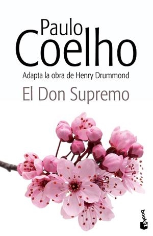 EL DON SUPREMO.ADAPTA LA OBRA DE HENRY DRUMMOND | 9788408132820 | COELHO,PAULO | Libreria Geli - Librería Online de Girona - Comprar libros en catalán y castellano