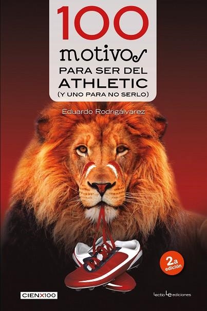100 MOTIVOS PARA SER DEL ATHLETIC(Y UNO PARA NO SERLO) | 9788416012275 | RODRIGÁLVAREZ, EDUARDO | Llibreria Geli - Llibreria Online de Girona - Comprar llibres en català i castellà