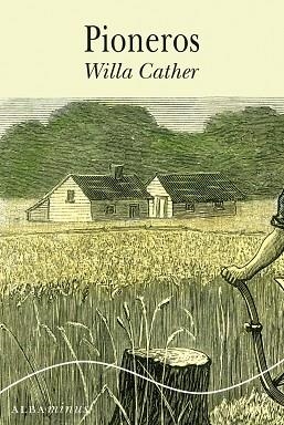 PIONEROS | 9788490650646 | CATHER,WILLA | Libreria Geli - Librería Online de Girona - Comprar libros en catalán y castellano