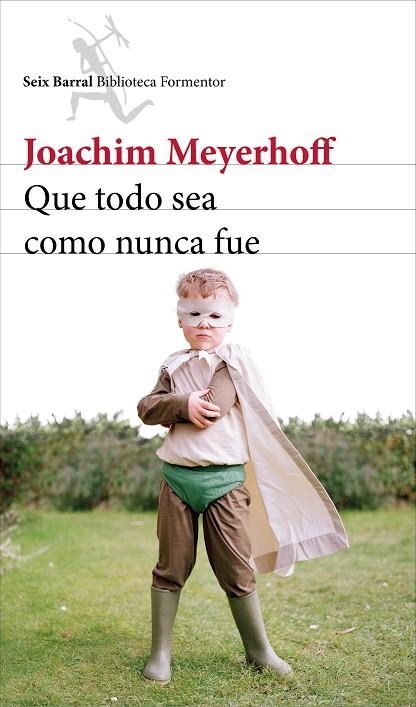 QUE TODO SEA COMO NUNCA FUE | 9788432224188 | MEYERHOFF,JOACHIM | Libreria Geli - Librería Online de Girona - Comprar libros en catalán y castellano
