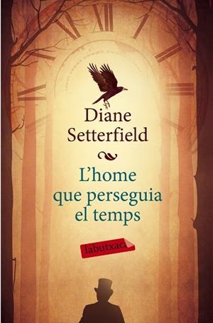 L'HOME QUE PERSEGUIA EL TEMPS | 9788499309316 | SETTERFIELD,DIANE | Libreria Geli - Librería Online de Girona - Comprar libros en catalán y castellano