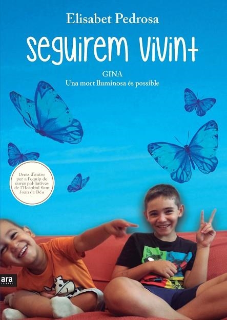 SEGUIREM VIVINT.GINA,UNA MORT LLUMINOSA | 9788415224877 | PEDROSA,ELISABET | Llibreria Geli - Llibreria Online de Girona - Comprar llibres en català i castellà
