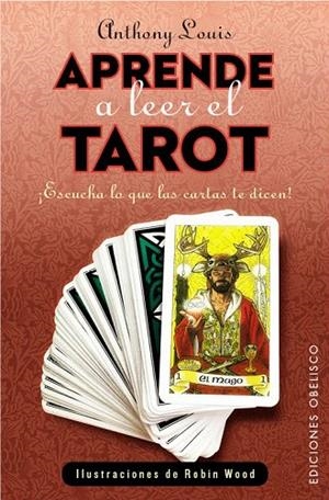APRENDE A LEER EL TAROT | 9788416192250 | LOUIS,ANTHONY | Llibreria Geli - Llibreria Online de Girona - Comprar llibres en català i castellà