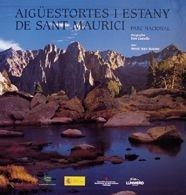 AIGÜESTORTES I ESTANY DE SANT MAURICI.PARQUE NACIONAL | 9788497852173 | Llibreria Geli - Llibreria Online de Girona - Comprar llibres en català i castellà