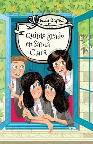 QUINTO GRADO EN SANTA CLARA | 9788427206823 | BLYTON,ENID | Libreria Geli - Librería Online de Girona - Comprar libros en catalán y castellano