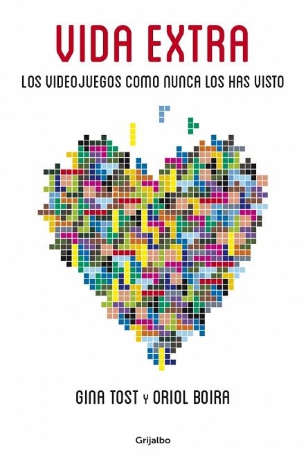 VIDA EXTRA.LOS VIDEOJUEGOS COMO NO LOS HAS VISTO NUNCA | 9788425352782 | TOST,GINA/BOIRA,ORIOL | Llibreria Geli - Llibreria Online de Girona - Comprar llibres en català i castellà