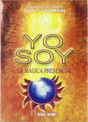 YO SOY LA MÁGICA PRESENCIA | 9788479100087 | SAINT-GERMAIN | Libreria Geli - Librería Online de Girona - Comprar libros en catalán y castellano