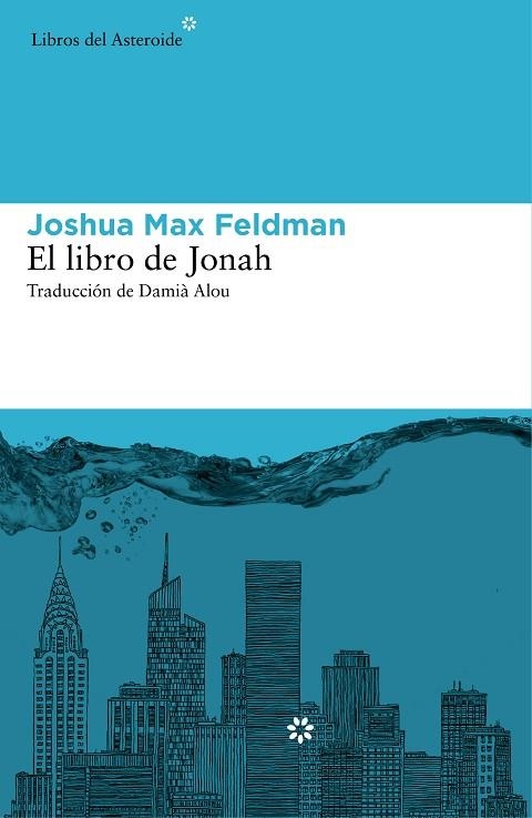 EL LIBRO DE JONAH | 9788416213160 | FELDMAN,JOSHUA MAX | Libreria Geli - Librería Online de Girona - Comprar libros en catalán y castellano