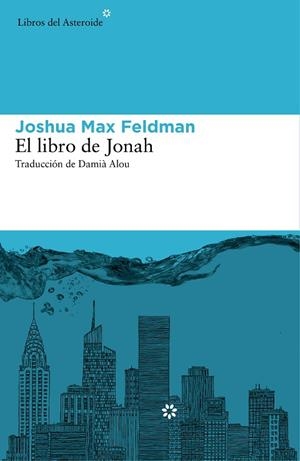 EL LIBRO DE JONAH | 9788416213160 | FELDMAN,JOSHUA MAX | Llibreria Geli - Llibreria Online de Girona - Comprar llibres en català i castellà