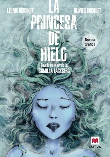 LA PRINCESA DE HIELO NOVELA GRÁFICA | 9788415893868 | BISCHOFF,LÉONIE/BOCQUET,OLIVIER | Libreria Geli - Librería Online de Girona - Comprar libros en catalán y castellano