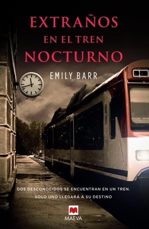 EXTRAÑOS EN EL TREN NOCTURNO | 9788415893400 | BARR,EMILY | Libreria Geli - Librería Online de Girona - Comprar libros en catalán y castellano