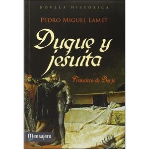 DUQUE Y JESUITA.FRANCISCO DE BORJA | 9788427136823 | LAMET,PEDRO MIGUEL | Llibreria Geli - Llibreria Online de Girona - Comprar llibres en català i castellà