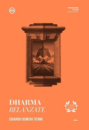 DHARMA,RELÁNZATE | 9788494275685 | GISMERA TIERNO,EDUARDO | Libreria Geli - Librería Online de Girona - Comprar libros en catalán y castellano