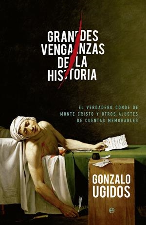 GRANDES VENGANZAS DE LA HISTORIA | 9788490602645 | UGIDOS,GONZALO | Libreria Geli - Librería Online de Girona - Comprar libros en catalán y castellano