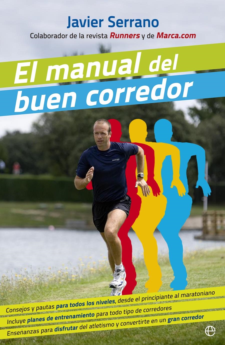 EL MANUAL DEL BUEN CORREDOR | 9788490602706 | SERRANO,JAVIER | Libreria Geli - Librería Online de Girona - Comprar libros en catalán y castellano