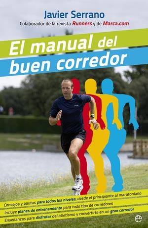 EL MANUAL DEL BUEN CORREDOR | 9788490602706 | SERRANO,JAVIER | Llibreria Geli - Llibreria Online de Girona - Comprar llibres en català i castellà