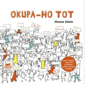OKUPA-HO TOT | 9788494276606 | ALLAIN,MOOSE | Llibreria Geli - Llibreria Online de Girona - Comprar llibres en català i castellà