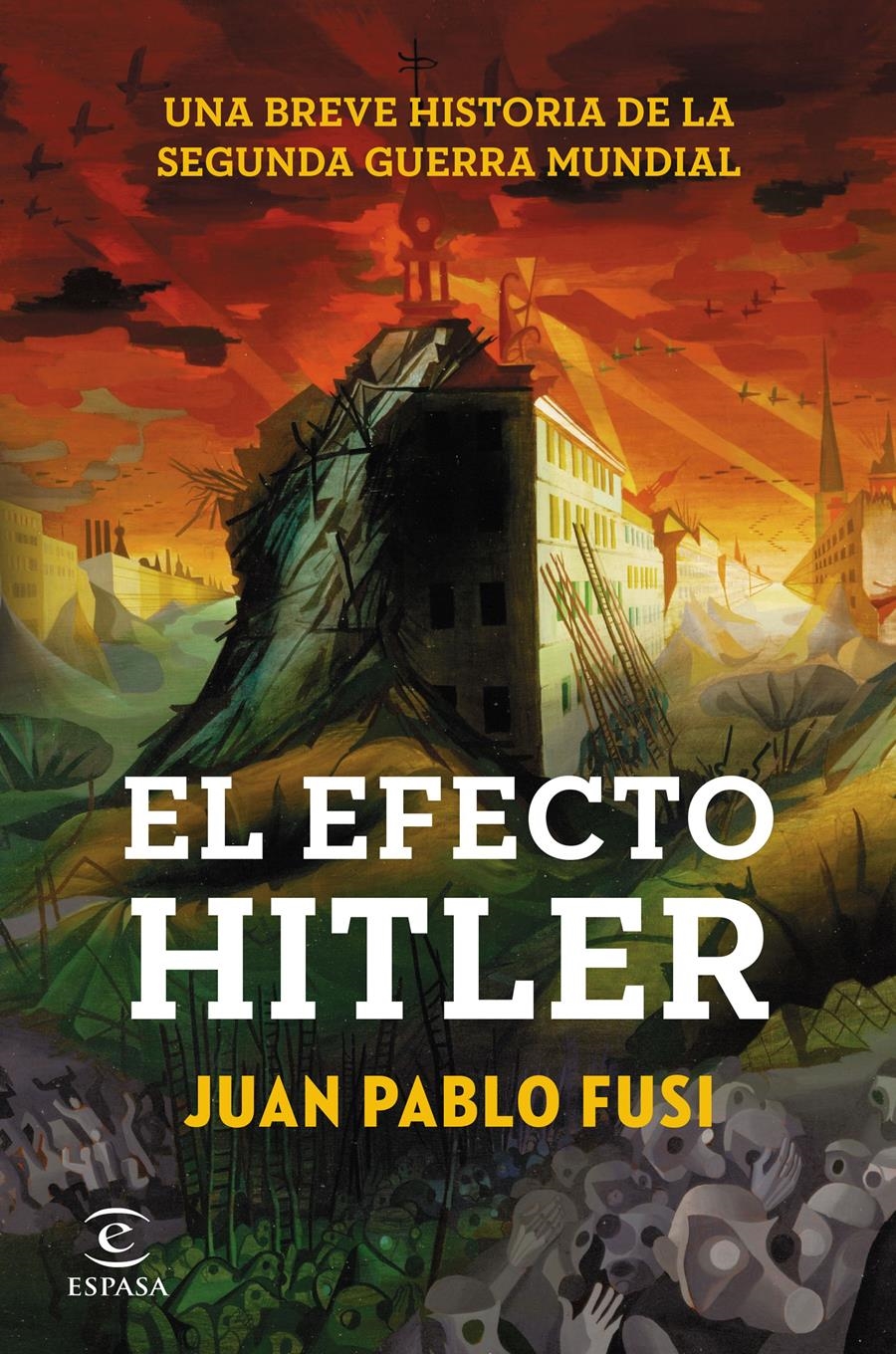 EL EFECTO HITLER | 9788467043310 | PABLO FUSI,JUAN | Llibreria Geli - Llibreria Online de Girona - Comprar llibres en català i castellà