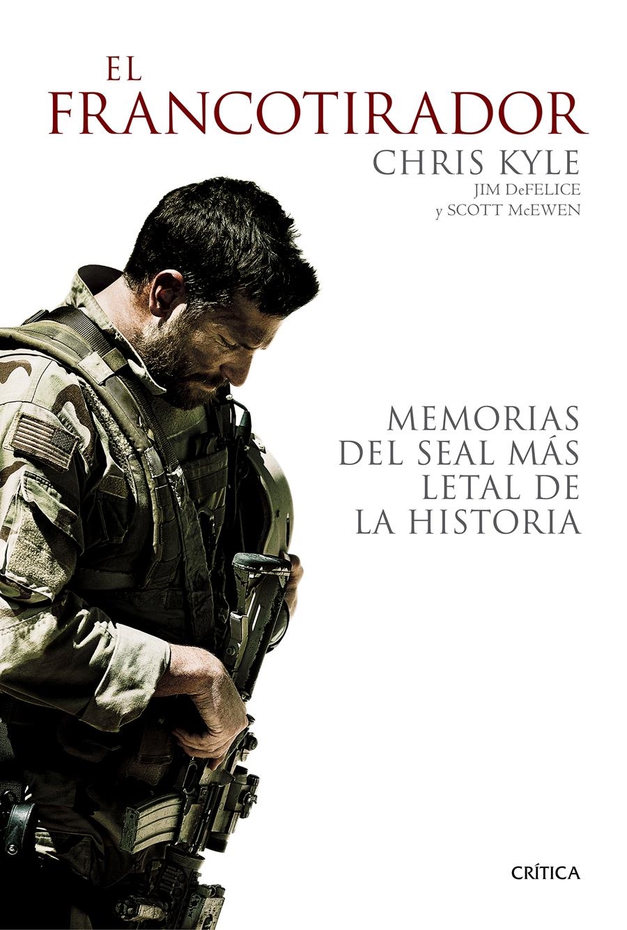 EL FRANCOTIRADOR.MEMORIAS DEL SEAL MÁS LETAL DE LA HISTORIA | 9788498927825 | KYLE,CHRIS/DEFELICE,JIM/MCEWEN,SCOTT | Libreria Geli - Librería Online de Girona - Comprar libros en catalán y castellano