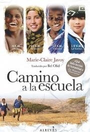 CAMINO A LA ESCUELA | 9788415900948 | JAVOY,MARIE-CLAIRE | Llibreria Geli - Llibreria Online de Girona - Comprar llibres en català i castellà