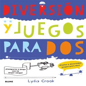 DIVERSIÓN Y JUEGOS PARA DOS | 9788498017922 | CROOK,LYDIA | Llibreria Geli - Llibreria Online de Girona - Comprar llibres en català i castellà