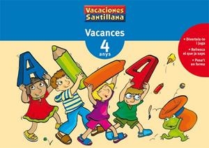 VACANCES 4 ANYS(VACACIONES SANTILLANA) | 9788479115319 | Llibreria Geli - Llibreria Online de Girona - Comprar llibres en català i castellà