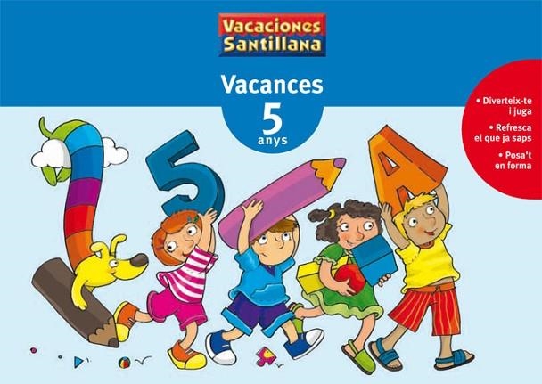 VACANCES 5 ANYS(VACACIONES SANTILLANA) | 9788479115326 | Llibreria Geli - Llibreria Online de Girona - Comprar llibres en català i castellà