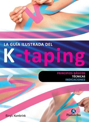 LA GUÍA ILUSTRADA DEL K-TAPING | 9788499105147 | KUMBRINK,BIRGIT | Libreria Geli - Librería Online de Girona - Comprar libros en catalán y castellano
