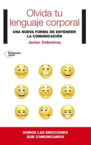 OLVIDA TU LENGUAJE CORPORAL | 9788416256341 | CEBREIROS,JAVIER | Llibreria Geli - Llibreria Online de Girona - Comprar llibres en català i castellà