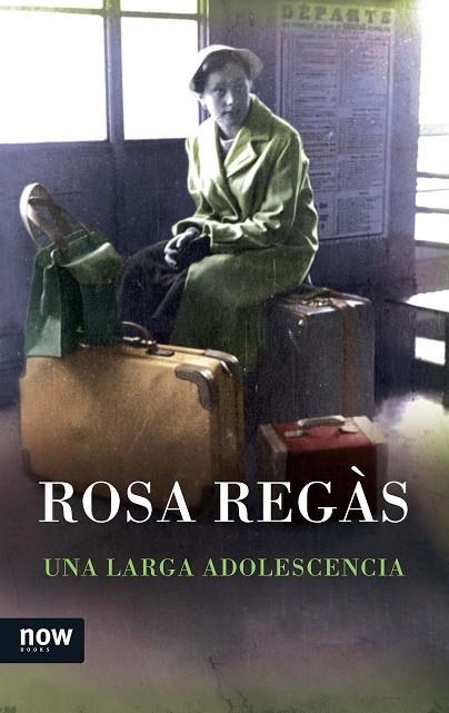 UNA LARGA ADOLESCENCIA | 9788416245031 | REGÀS,ROSA | Libreria Geli - Librería Online de Girona - Comprar libros en catalán y castellano