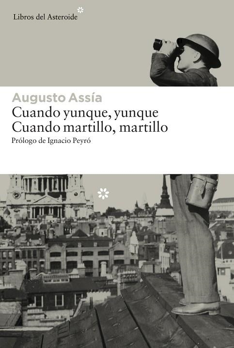 CUANDO YUNQUE,YUNQUE.CUANDO MARTILLO,MARTILLO | 9788416213191 | ASSÍA,AUGUSTO | Libreria Geli - Librería Online de Girona - Comprar libros en catalán y castellano