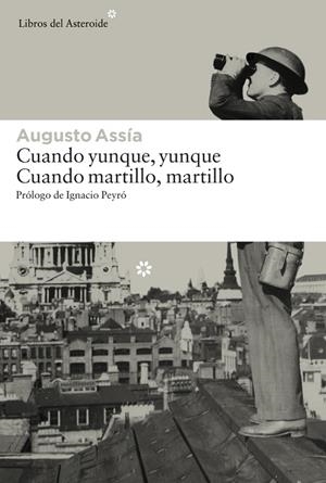 CUANDO YUNQUE,YUNQUE.CUANDO MARTILLO,MARTILLO | 9788416213191 | ASSÍA,AUGUSTO | Llibreria Geli - Llibreria Online de Girona - Comprar llibres en català i castellà