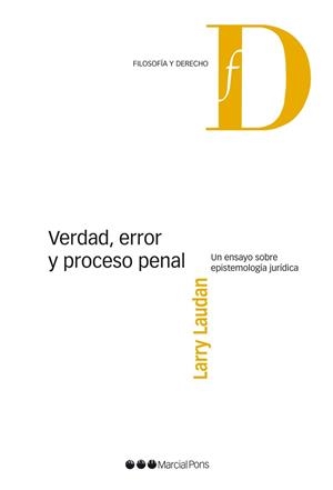VERDAD,ERROR Y PROCESO PENAL.UN ENSAYO SOBRE EPISTEMOLOGÍA JURÍDICA | 9788415664741 | LAUDAN,LARRY | Llibreria Geli - Llibreria Online de Girona - Comprar llibres en català i castellà