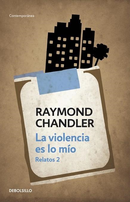 LA VIOLENCIA ES LO MÍO | 9788490623992 | CHANDLER,RAYMOND | Libreria Geli - Librería Online de Girona - Comprar libros en catalán y castellano
