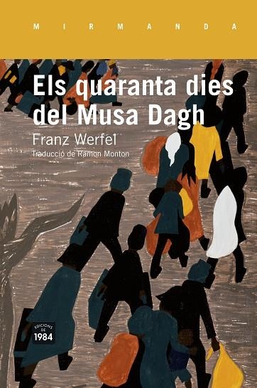 ELS QUARANTA DIES DEL MUSA DAGH | 9788415835516 | WERFEL,FRANZ | Llibreria Geli - Llibreria Online de Girona - Comprar llibres en català i castellà