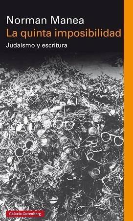 LA QUINTA IMPOSIBILIDAD.JADAÍSMO Y ESCRITURA | 9788415863908 | MANEA,NORMAN | Libreria Geli - Librería Online de Girona - Comprar libros en catalán y castellano