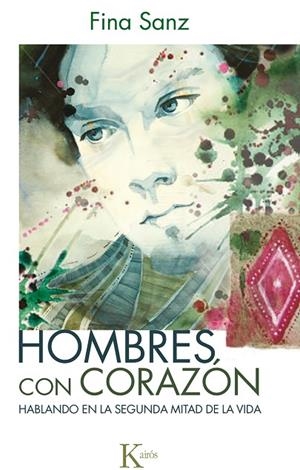HOMBRES CON CORAZÓN.HABLANDO EN LA SEGUNDA MITAD DE LA VIDA | 9788499884363 | SANZ RAMÓN,FINA | Llibreria Geli - Llibreria Online de Girona - Comprar llibres en català i castellà