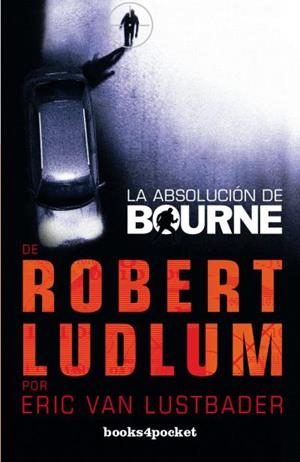 LA ABSOLUCIÓN DE BOURNE | 9788415870500 | VAN LUSTBADER,ERIC | Llibreria Geli - Llibreria Online de Girona - Comprar llibres en català i castellà