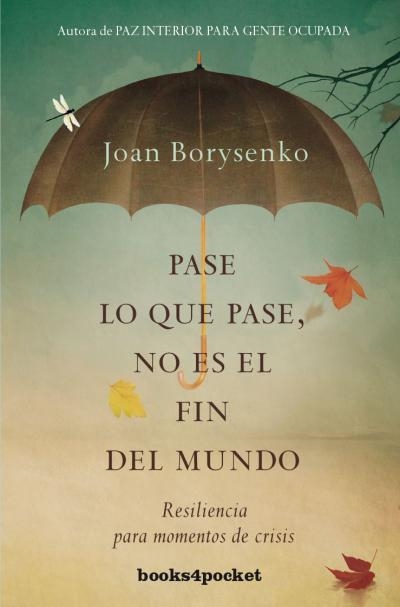 PASE LO QUE PASE NO ES EL FIN DEL MUNDO | 9788415870517 | BORYSENKO,JOAN | Libreria Geli - Librería Online de Girona - Comprar libros en catalán y castellano