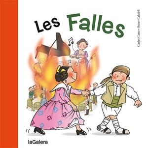 LES FALLES | 9788424654573 | CANO,CARLES/CALAFELL,ROSER | Libreria Geli - Librería Online de Girona - Comprar libros en catalán y castellano
