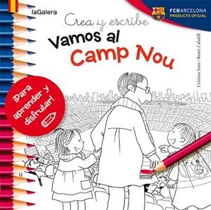 VAMOS AL CAMP NOU | 9788424654986 | SANS,CRISTINA | Libreria Geli - Librería Online de Girona - Comprar libros en catalán y castellano