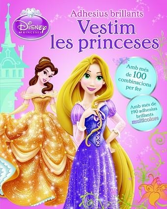 VESTIM LES PRINCESES.ADHESIUS BRILLANTS | 9788490575017 | Libreria Geli - Librería Online de Girona - Comprar libros en catalán y castellano