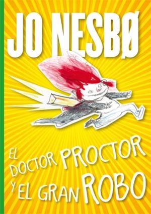 EL DOCTOR PROCTOR Y EL GRAN ROBO | 9788424645823 | NESBO,JO | Libreria Geli - Librería Online de Girona - Comprar libros en catalán y castellano