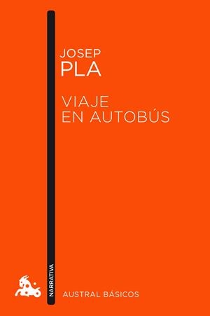 VIAJE EN AUTOBÚS | 9788423349036 | PLA,JOSEP | Libreria Geli - Librería Online de Girona - Comprar libros en catalán y castellano