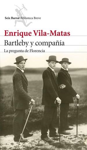 BARTLEBY Y COMPAÑÍA.LA PREGUNTA DE FLORENCIA | 9788432224225 | VILA-MATAS,ENRIQUE | Llibreria Geli - Llibreria Online de Girona - Comprar llibres en català i castellà