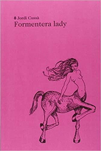 FORMENTERA LADY | 9788494289774 | CUSSÀ,JORDI | Libreria Geli - Librería Online de Girona - Comprar libros en catalán y castellano
