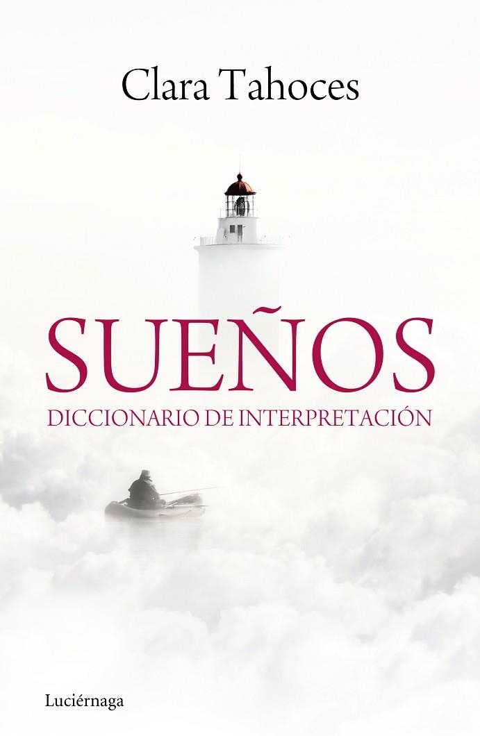 SUEÑOS.DICCIONARIO DE INTERPRETACIÓN | 9788415864431 | TAHOCES,CLARA | Libreria Geli - Librería Online de Girona - Comprar libros en catalán y castellano