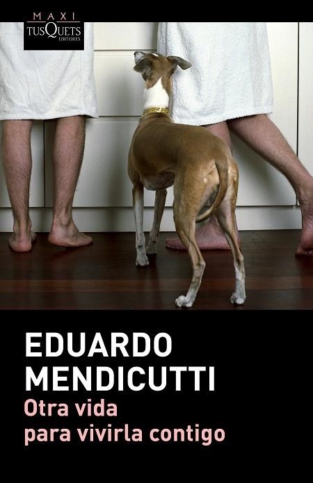 OTRA VIDA PARA VIVIRLA CONTIGO | 9788490660225 | MENDICUTTI,EDUARDO | Libreria Geli - Librería Online de Girona - Comprar libros en catalán y castellano